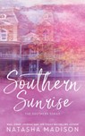 Southern Sunrise (Special Edition Paperback) - Natasha Madison - 9781990376320