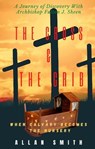 The Cross & The Crib. When Calvary Becomes The Nursery - Allan Smith ; Archbishop Fulton J. Sheen - 9781990427503