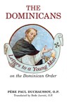The Dominicans - O. P. Paul Duchaussoy - 9781990685989