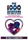 The 1000 Questions for Couples Book - Mauricio Vasquez ; Devon Abbruzzese ; Be. Bull Publishing - 9781990709654