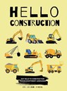 Hello Construction - Amanda Minuk - 9781990730436