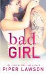 Bad Girl - Piper Lawson - 9781990764714