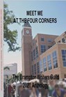 Meet Me At The Four Corners - Cherry Narula ; Lynda Brunelle ; Mark Blair ; Raymond Holmes ; Rena Flannigan ; Ken Puddicombe ; Michael Joll - 9781990765476