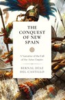 Del Castillo, B: Conquest of New Spain - Bernal Diaz Del Castillo - 9781990771491