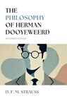 The Philosophy of Herman Dooyeweerd - D. F. M. Strauss - 9781990771835