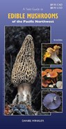 A Field Guide to Edible Mushrooms of the Pacific Northwest: Revised Edition -  - 9781990776823