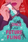 The Once and Future Fling - Leigh Heasley - 9781990778490