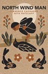 North Wind Man - Clarence Cachagee ; Seth Ratzlaff - 9781990827037