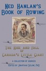 Ned Hanlan's Book of Rowing - Jonathan Seiling - 9781990827181