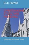 Christianisme Et Culture Mondiale - JIN WEI,  Dr Li - 9781990861017