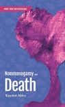Nonmonogamy and Death - Kayden Abley - 9781990869488