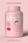 Mrs D is (Not) on a Diet - Lotta Dann - 9781991006257
