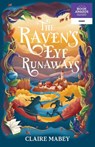 The Raven's Eye Runaways - Claire Mabey - 9781991006820