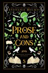 Prose and Cons - Steffanie Holmes - 9781991046734