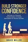 Build Stronger Confidence - Bruce Miller - 9781991048660