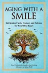 Aging With a Smile - Bruce Miller - 9781991048745