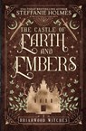 The Castle of Earth and Embers - Steffanie Holmes - 9781991099549