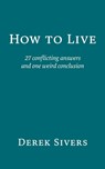 How to Live - Derek Sivers - 9781991152336