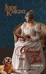 Chasing the Tale: Volume II - Jude Knight - 9781991154347