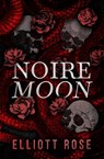 Noire Moon - Elliott Rose - 9781991281197