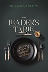 The Leader's Table - Gillian Cameron - 9781991299499