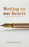 Writing On Our Hearts - Peter Emmanuel - 9781991299574