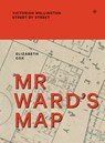 Mr Ward's Map - Elizabeth Cox - 9781991309068