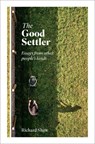 The Good Settler - Richard Shaw - 9781991309327