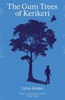 The Gum Trees of Kerikeri - Lynn Jenner - 9781991348180