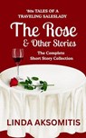 The Rose & Other Stories - Linda Aksomitis - 9781996874004