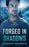 Forged in Shadows - Kendra Warden - 9781997560074