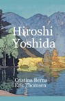 Hiroshi Yoshida - Cristina Berna ; Eric Thomsen - 9781997564577
