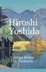 Hiroshi Yoshida - Cristina Berna ; Eric Thomsen - 9781997564577