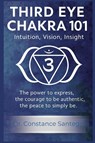 Third Eye Chakra 101 - Constance Santego - 9781997907022