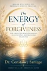 The Energy of Forgiveness - Constance Santego - 9781997907473