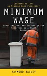 Minimum Wage - Raymond Bailey - 9781998038855