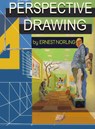 Perspective Drawing - Ernest Norling - 9781998050413