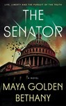 The Senator - Maya Golden Bethany - 9781998076192
