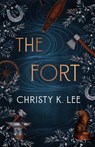 The Fort - Christy K. Lee - 9781998076413