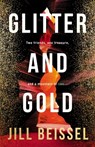 Glitter and Gold - Jill Beissel - 9781998076437