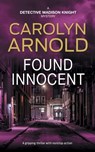 Found Innocent - Carolyn Arnold - 9781998095100