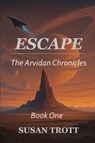 ESCAPE - Susan Trott - 9781998107544