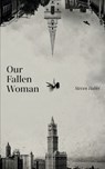 Our Fallen Woman - Steven Habbi - 9781998129898