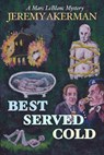 Best Served Cold - Jeremy Akerman - 9781998149568
