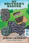 My Brother's Keeper - Jeremy Akerman - 9781998149711