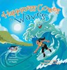 Happiness Comes in Waves - Donald C Price ; Stephanie-Lynn Harper - 9781998190683