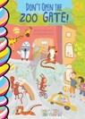 Don't Open the Zoo Gate! - Elena Sturgess - 9781998211739