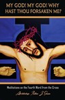 My God! My God! Why Hast Thou Forsaken Me? - Fulton J. Sheen - 9781998229314
