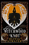 The Witchwood Knot - Olivia Atwater - 9781998257003