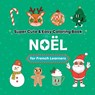 Super Cute & Easy Christmas Coloring Book for French Language Learners - Bora Media - 9781998277650